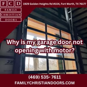 Why is my garage door not opening with motor?
