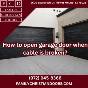 How to open garage door when cable is broken