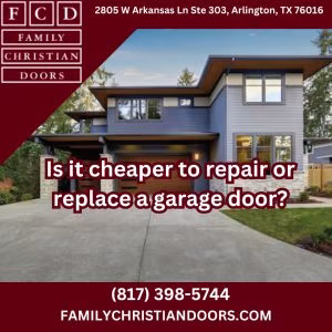 Is it cheaper to repair or replace a garage door