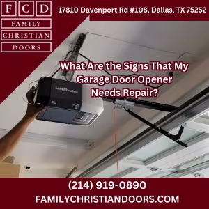What Are the Signs That My Garage Door Opener Needs Repair?