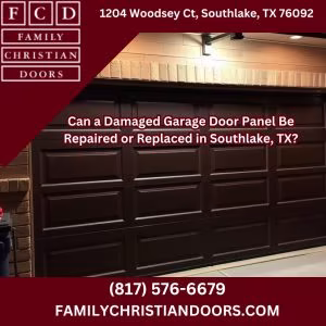 Can a Damaged Garage Door Panel Be Repaired or Replaced in Southlake, TX?