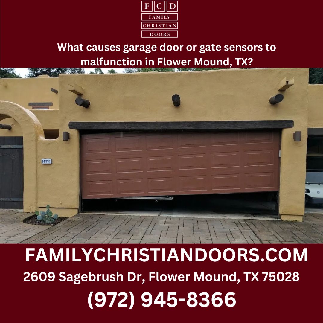 What causes garage door or gate sensors to malfunction in Flower Mound, TX?