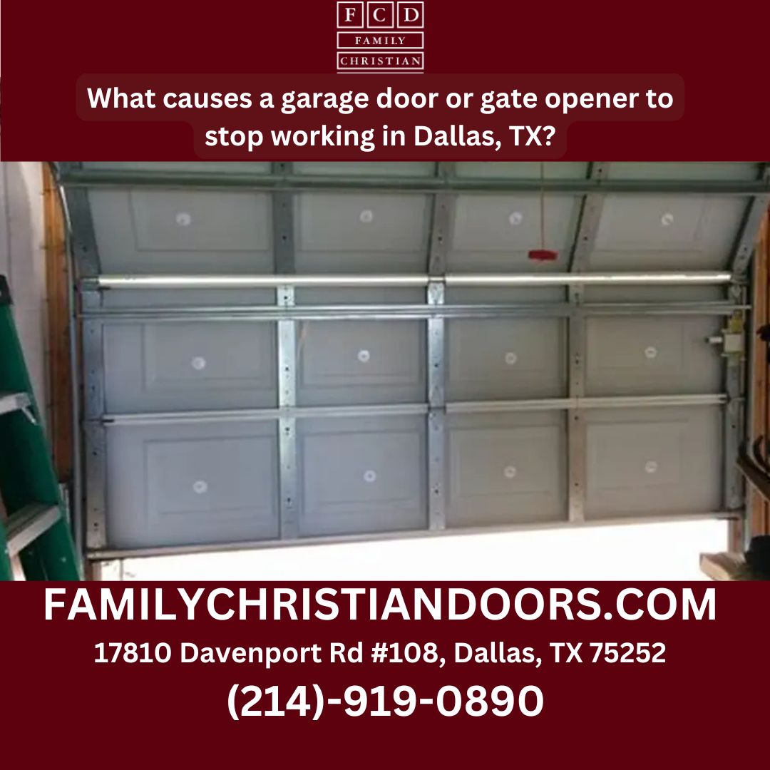 What causes a garage door or gate opener to stop working in Dallas, TX?